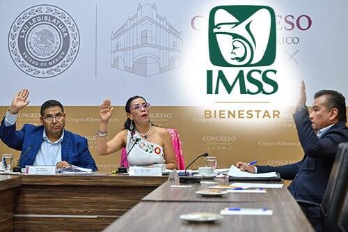 Congreso Edomex: Avanza transferencia de inmuebles al IMSS-Bienestar